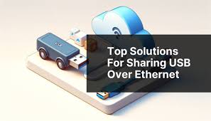 How to Choose the Most Secure USB Over Ethernet Software